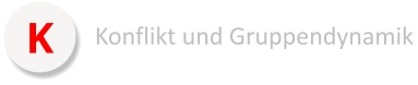 K Konflikt und Gruppendynamik