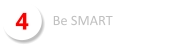 4 Be SMART