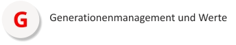 G Generationenmanagement und Werte