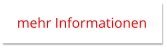 mehr Informationen mehr Informationen