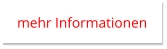 mehr Informationen mehr Informationen