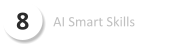 8 AI Smart Skills