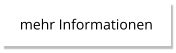 mehr Informationen mehr Informationen